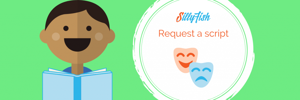 Request a Script from Silly Fish Learning
